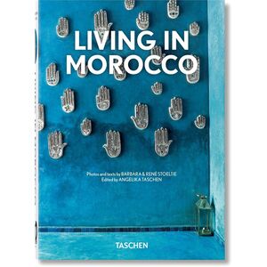 Living in Morocco (40th Edition) | Barbara & Rene Stoeltie / Angelika Taschen
