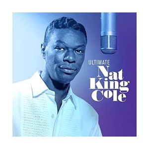 Ultimate Nat King Cole | Nat King Cole