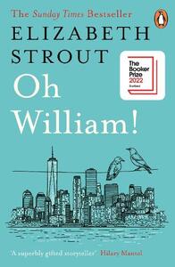 Oh William (Booker 2022 Shortlist) | Elizabeth Strout