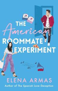 The American Roommate Experiment | Elena Armas