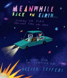 Meanwhile Back On Earth | Oliver Jeffers