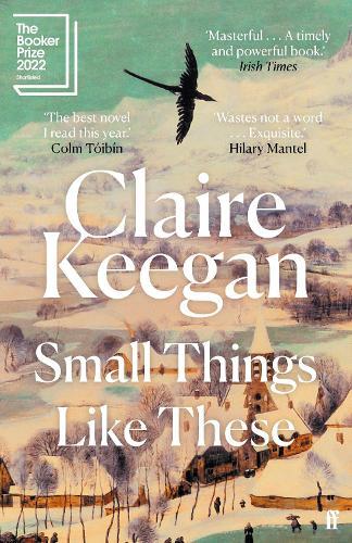 Small Things Like These (Booker 2022 Shortlist) | Claire Keegan