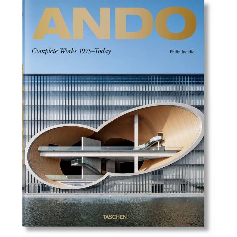 Ando Complete Works 1975 To Today 2019 Edition | Taschen