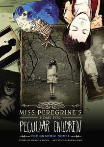 Miss Peregrine's Home for Peculiar Children The Graphic Novel | Ransom Riggs