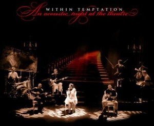 An Acoustic Night At The Theater | Within Temptation