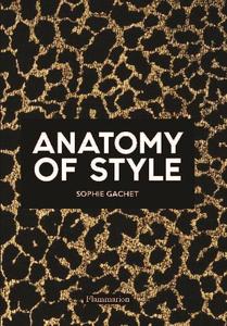 Anatomy Of Style | Gachet Sophie