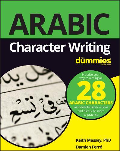 Arabic Character Writing For Dummies | Keith Massey
