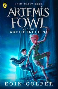 Artemis Fowl & the Arctic Incident | Eoin Colfer