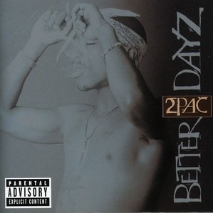 Better Dayz (2 Discs) | 2Pac
