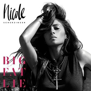 Big Fat Lie | Nicole Scherzinger