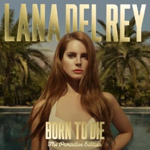 Born To Die The Paradise Edition (2 Discs) | Lana Del Rey