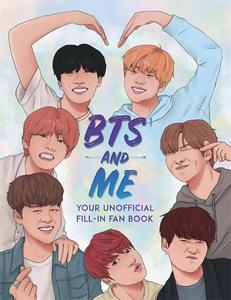BTS and Me Your Unofficial Fill-In Fan Book | Becca Wright