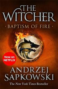Baptism Of Fire Witcher 3 - Now A Major Netflix Show | Andrzej Sapkowski