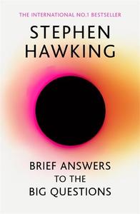 Brief Answers To The Big Questions The Final Book From Stephen Hawking | Stephen Hawkins