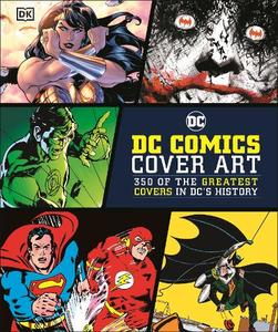 Dc Comics Cover Art 350 Of The Greatest Covers In Dc's History | Jones Nick