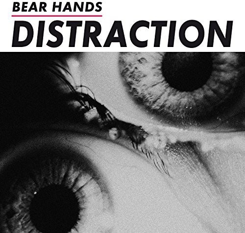 Distraction | Bear Hands