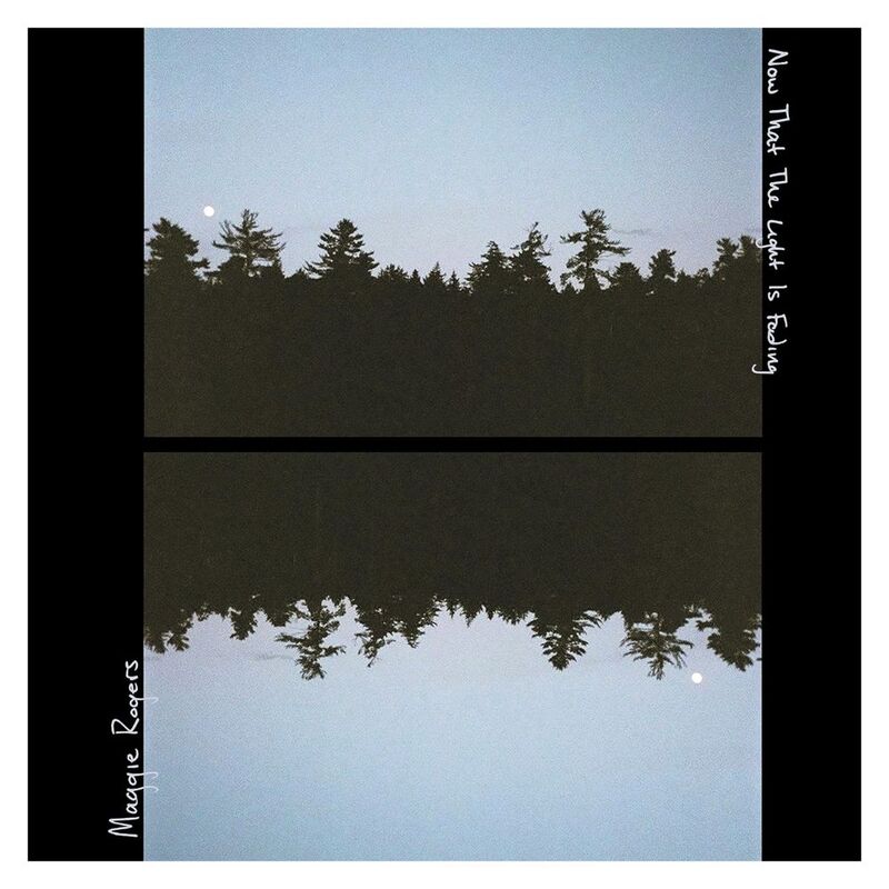 Now That The Light Is Fading (10Inch Ep) | Maggie Rogers