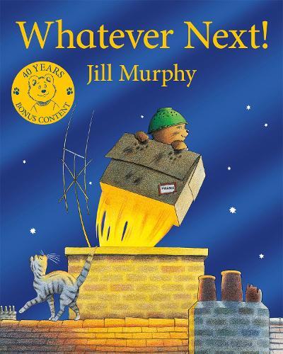 Whatever Next 40th Anniversary Edition | Jill Murphy