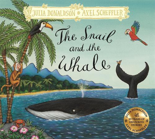 The Snail & the Whale | Julia Donaldson