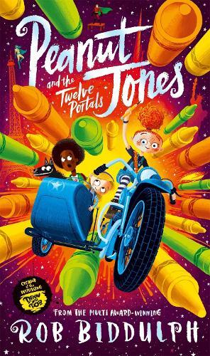 Peanut Jones & the Twelve Portals Peanut Jones 2 PB | Rob Biddulph