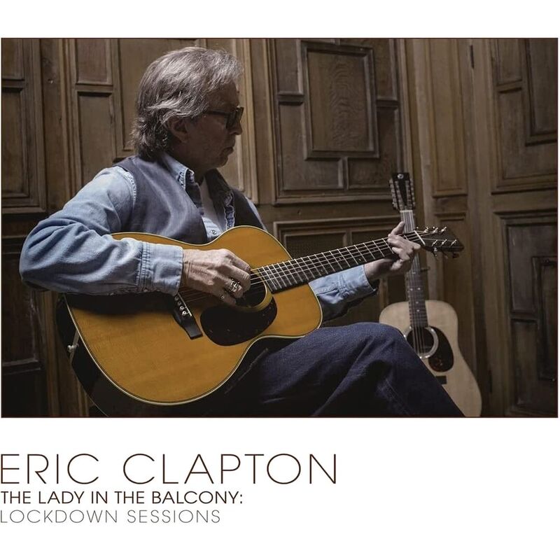 The Lady In The Balcony - Lockdown Sessions | Eric Clapton