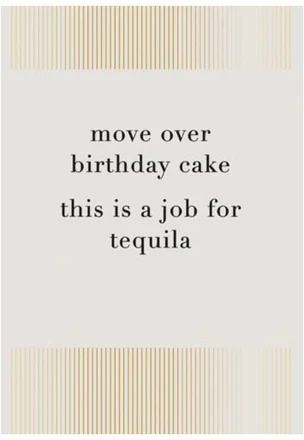 Tequila Move Over Birthday Cake Greeting Card (13 x 17.6 cm)