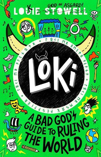 Loki Bk 3 A Bad Gods Guide To Ruling The World