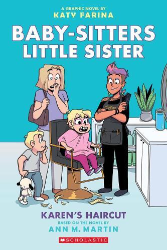 Karen's Haircut - A Graphic Novel (Babysitters Little Sister #7)