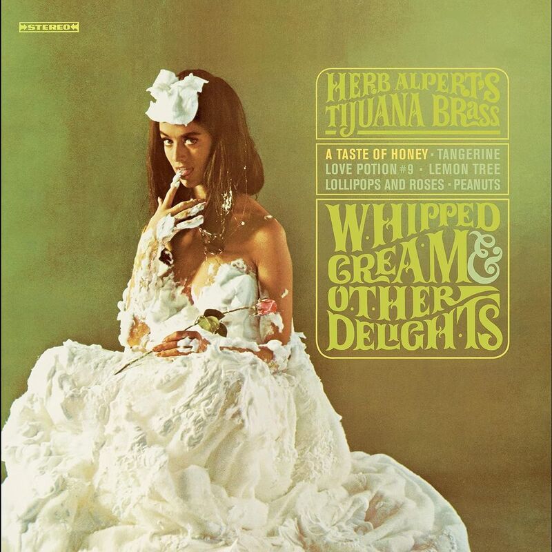 Whipped Cream & Other Delights | Herb Alpert & The Tijuana Brass