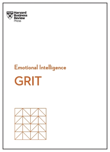 Grit (Hbr Emotional Intelligence Series) | Various Authors