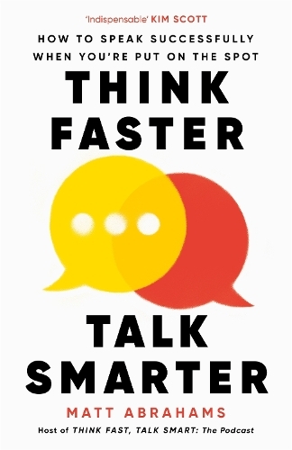Think Faster - Talk Smarter | Matt Abrahams