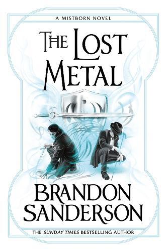 The Lost Metal | Brandon Sanderson