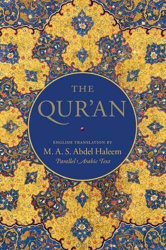 The Qur'An - English Translation With Parallel Arabic Text | M.A.S. Abdel Haleem