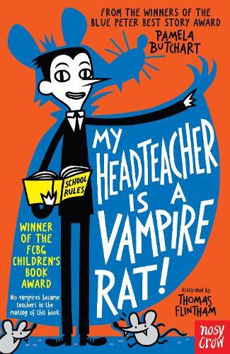 My Head Teacher Is A Vampire Rat! | Pamela Butchart
