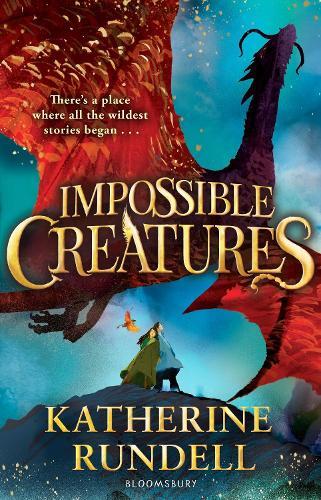 Impossible Creatures | Katherine Rundell