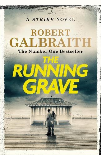 The Running Grave - Cormoran Strike Book 7 | Robert Galbraith