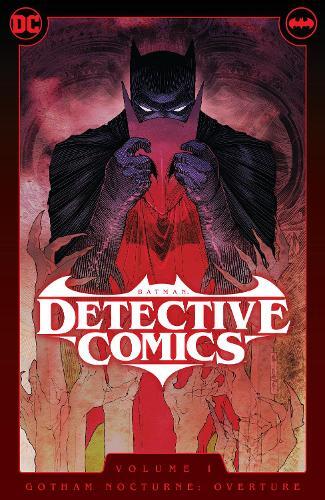 Batman - Detective Comics Vol. 1 - Gotham Nocturne - Overture | Ram V