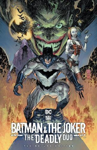 Batman & The Joker - The Deadly Duo - The Deluxe Edition | Marc Silvestri