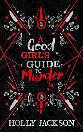 A Good Girl's Guide To Murder Collectors Edition (A Good Girl's Guide To Murder - Book 1) | Holly Jackson