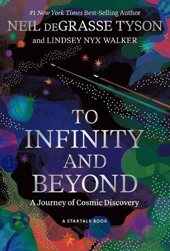 To Infinity And Beyond | Neil Degrasse Tyson