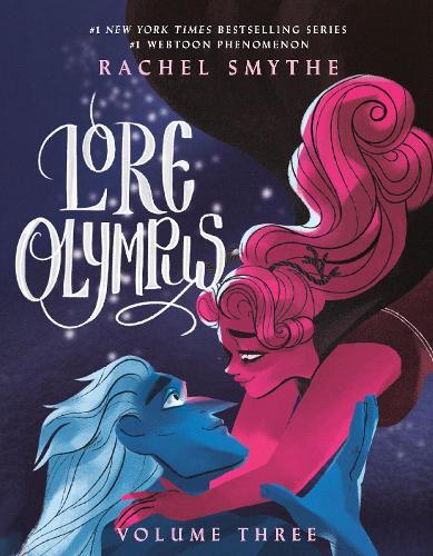 Lore Olympus - Volume Three | Rachel Smythe