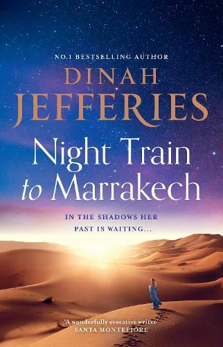 Night Train to Marrakech | Dinah Jefferies