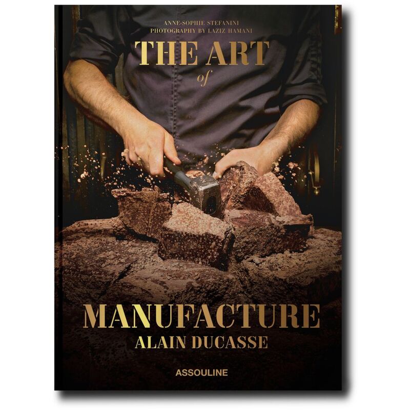 The Art Of Manufacture | Alain Ducasse