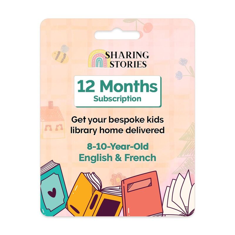 Sharing Stories - 12 Months Kids Books Subscription - English & French (8 to 10+ Years)