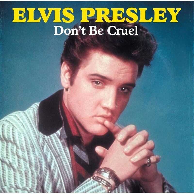 Don’t Be Cruel | Elvis Presley