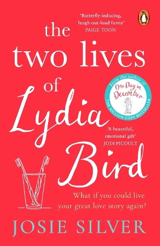 The Two Lives Of Lydia Bird PB | Josie Silver