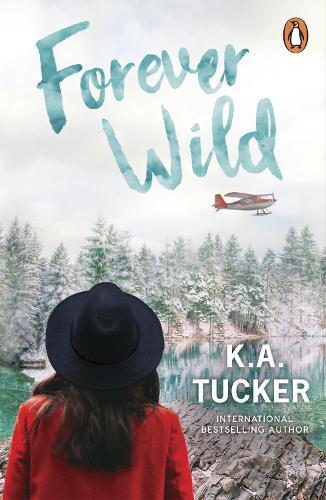 Forever Wild | K.A. Tucker