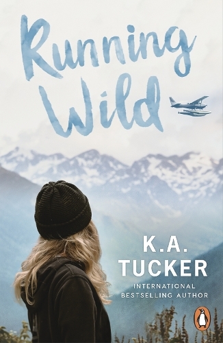 Running Wild | K.A. Tucker