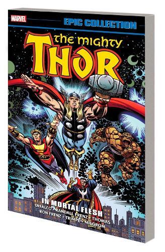 Thor Epic Collection - In Mortal Flesh [New Printing] | Tom DeFalco