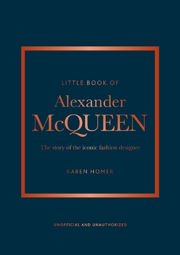 Alexander Mcqueen The Story of The Iconic Brand | Karen Homer